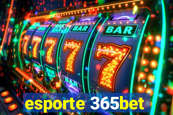 esporte 365bet